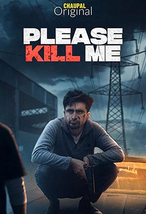 Please Kill Me (2021) Punjabi Full Movie 480p [350MB] | 720p [900MB] | 1080p [1.8GB]