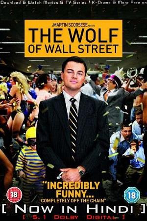 [18+] The Wolf of Wall Street (2013) Dual Audio {Hindi-English} 480p [600MB] | 720p [1.2GB] | 1080p [2.6GB] | 2160p [5.9GB]