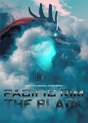 Netflix Pacific Rim: The Black [Season 1 – 2] English WEB Series 480p | 720p WEB-DL