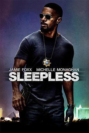 Sleepless (2017) Dual Audio {Hindi-English} 480p [300MB] | 720p [850MB] | 1080p [2GB]