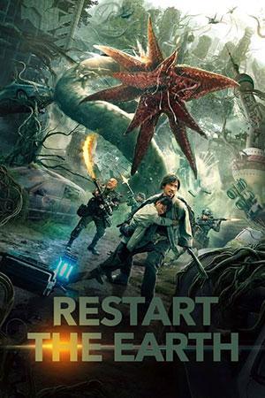 Restart the Earth (2021) HDRip [Hindi ORG Dubbed] Full Movie 480p [360MB] | 720p [680MB] | 1080p [1.5GB]