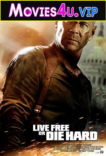 Die Hard 4: Live Free or Die Hard (2007) Dual Audio {Hindi-English} 480p [400MB] | 720p [1.3GB] | 1080p [4GB]