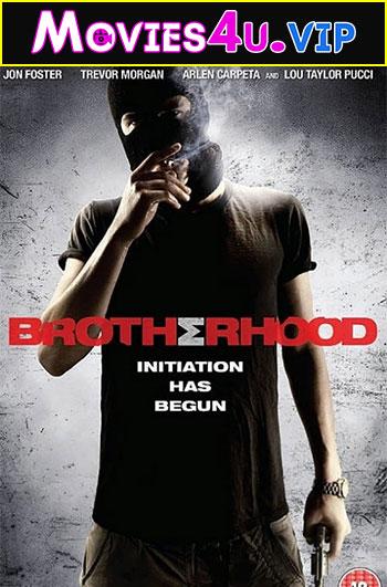 Brotherhood (2010) BluRay Dual Audio {Hindi-English} 480p [300MB] | 720p [750MB] | 1080p [1.6GB]