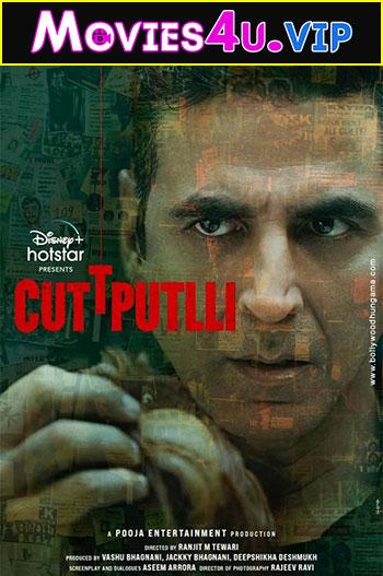 Cuttputlli (2022) Hindi Full Movie WEB-DL 480p [450MB] | 720p [1GB] | 1080p [2.5GB] | 2160p 4K [10GB]