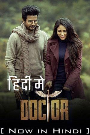 Doctor (2022) Dual Audio [Hindi ORG + Tamil] WeB-DL 480p [450MB] | 720p [1.2GB] | 1080p [3.2GB] | 2160p 4K [9.3GB]