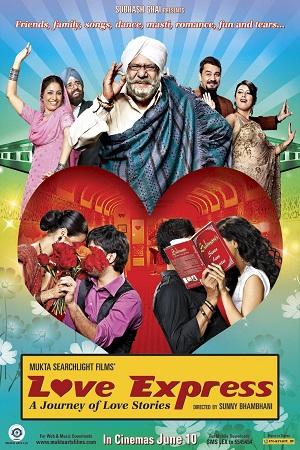 Love Express (2011) AMZN WEBRip Hindi Full Movie 480p [300MB] | 720p [950MB] | 1080p [2.7GB]