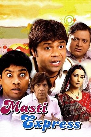 Masti Express (2011) AMZN WEBRip Hindi Full Movie 480p [300MB] | 720p [950MB] | 1080p [2.7GB]