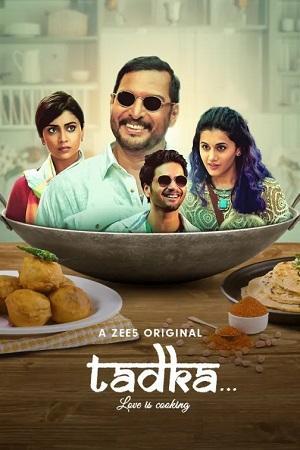 Tadka – ZEE5 Original (2022) WEB-DL Hindi Full Movie 480p [350MB] | 720p [1GB] | 1080p [3GB]