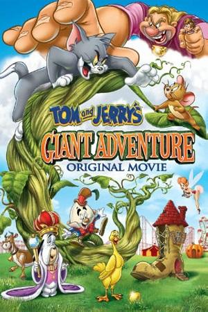 Tom and Jerry’s Giant Adventure (2013) Dual Audio [Hindi + English] WeB-DL 480p [200MB] | 720p [620MB] | 1080p [1.2GB]