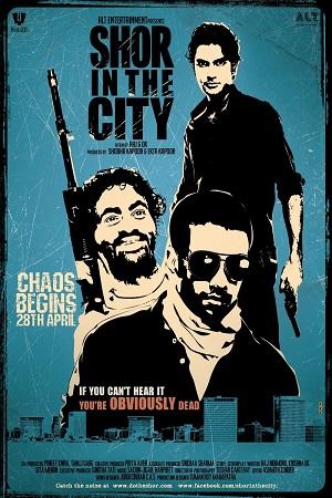 Shor in the City (2010) Hindi Full Movie WEB-DL 480p [300MB] | 720p [1GB] | 1080p [3GB]