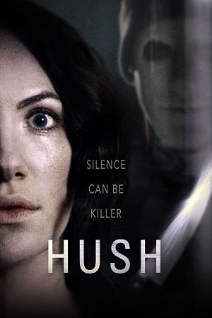 Hush (2016) BluRay {English With Subtitles} Full Movie 480p [300MB] | 720p [500MB] | 1080p [1.3GB]