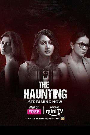 The Haunting (2023) Hindi AMZN MiniTV Short Movie WEB-DL 720p [250MB] | 1080p [2.2GB]