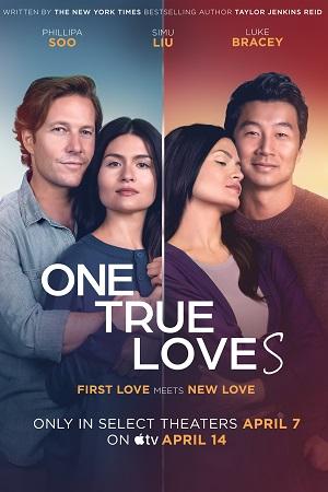 One True Loves (2023) WEB-DL {English With Subtitles} Full Movie 480p [300MB] | 720p [800MB] | 1080p [2GB]