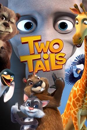 Two Tails (2018) Dual Audio [Hindi + English] WeB-DL 480p [260MB] | 720p [700MB] | 1080p [2GB]