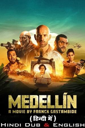 Medellin (2023) AMZN WEB-DL Dual Audio {Hindi-English} 480p [550MB] | 720p [1.5GB] | 1080p [4GB] | 2160p [12GB]