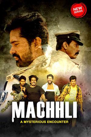 Machhli (2023) S01 Hindi HDRip Complete WEB Series 480p [330MB] | 720p [700MB] | 1080p [2.1GB]