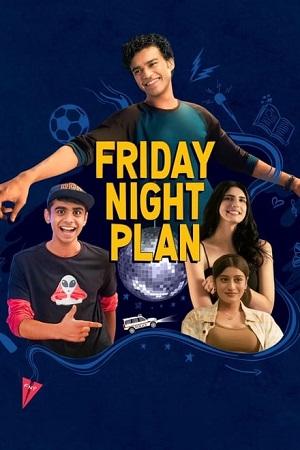 Friday Night Plan (2023) WEB-DL Hindi Full Movie 480p [250MB] | 720p [1GB] | 1080p [4.4GB]