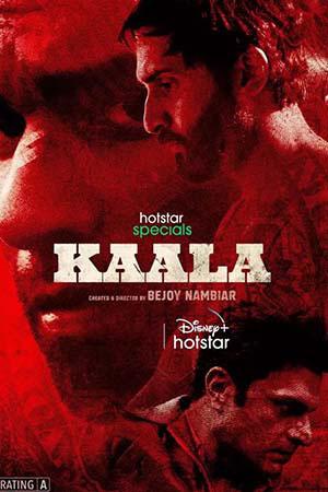 Kaala (Season 1) Hindi Hotstar Special Complete Web Series 480p | 720p | 1080p WEB-DL