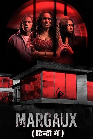 Margaux (2022) WEB-DL Dual Audio {Hindi-English} 480p [350MB] | 720p [1GB] | 1080p [2.2GB]