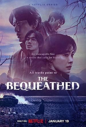 The Bequeathed – Netflix Original (2024) Season 1 Multi-Audio {Hindi-English-Korean} 480p | 720p | 1080p WEB-DL