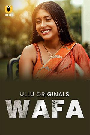 [18+] Wafa (2024) Season 1 Hindi ULLU Originals Complete WEB Series 720p | 1080p WEB-DL