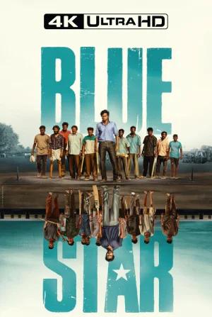 Blue Star (2024) Tamil Full Movie WEB-DL 480p [400MB] | 720p [1.4GB] | 1080p [3.2GB] | 2160p 4K [14GB]