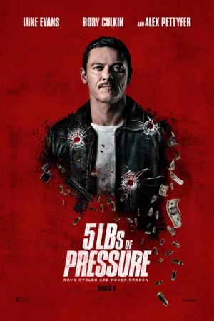 5lbs Of Pressure (2024) WEB-DL {English With Subtitles} Full Movie 480p [340MB] | 720p [1GB] | 1080p [2.1GB]