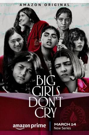 Big Girls Don't Cry (BGDC) – Amazon Original (2024) Season 1 Complete Hindi + Multi Audio WEB Series 480p | 720p | 1080p WEB-DL