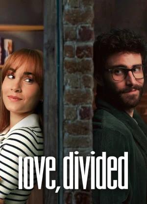 Love, Divided (2024) WEB-DL {English With Subtitles} Full Movie 480p [400MB] | 720p [1GB] | 1080p [2.2GB]