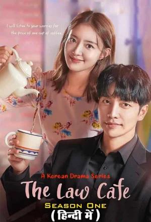 The Law Cafe (2022) Season 1 – Complete Hindi Dubbed (ORG) [K-Drama Series] All Episodes 480p | 720p WEB-DL