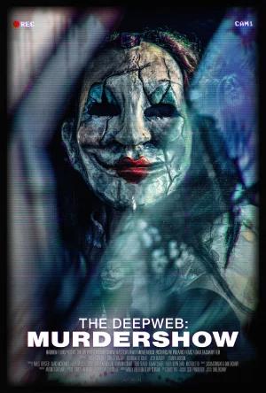 The Deep Web: Murdershow (2023) WEB-DL Dual Audio [Hindi ORG. + English] Full Movie 480p [300MB] | 720p [750MB] | 1080p [1.6GB]