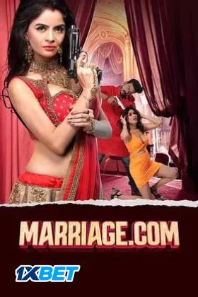 Marriage.com (2024) HDCAMRip Hindi + Tamil Full Movie 480p [300MB] | 720p [1GB] | 1080p [1.6GB]