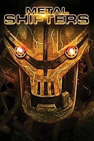 Metal Shifters (2011) BluRay Dual Audio {Hindi-English} 480p [330MB] | 720p [1.2GB]