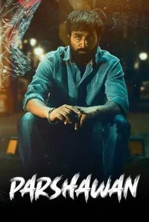 Parshawan (2024) WEB-DL Punjabi Full Movie 480p [250MB] | 720p [700MB] | 1080p [1.7GB] | 2160p 4K [5.8GB]