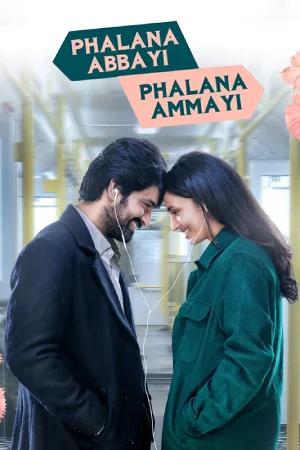 Ek Anokhi Prem Kahani - Phalana Abbayi Phalana Ammayi (2023) Dual Audio [Hindi ORG. + Telugu] Full Movie 480p [450MB] | 720p [1.2GB] | 1080p [2.2GB] | 2160p 4K [3.5GB]