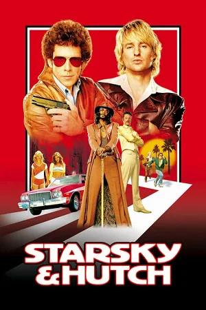 Starsky And Hutch (2004) BluRay Dual Audio [Hindi ORG. + English] Full Movie 480p [360MB] | 720p [930MB] | 1080p [2GB]