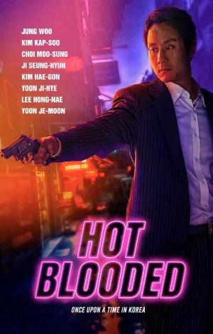 Hot Blooded (2022) WEB-DL Multi Audio [Hindi ORG. + Korean + Tamil + Telugu] 480p [550MB] | 720p [1.2GB] | 1080p [2.1GB]