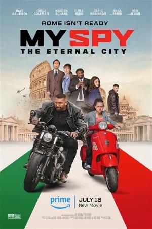 My Spy: The Eternal City (2024) WEB-DL [Hindi ORG. + Multi Audio] Full Movie 480p [550MB] | 720p [1.6GB] | 1080p [2.5GB] | 2160p 4K [14.1GB]