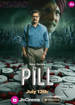 Pill (2024) Season 1 [Hindi + Multi Audio] WEB Series 480p | 720p | 1080p WEB-DL