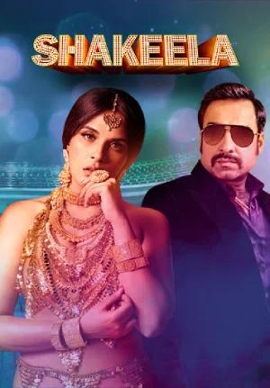 Shakeela (2020) WEB-DL Multi Audio [Hindi ORG. + Tamil + Telugu + Malayalam + Kannada] Full Movie 480p [550MB] | 720p [1.7GB] | 1080p [3GB]