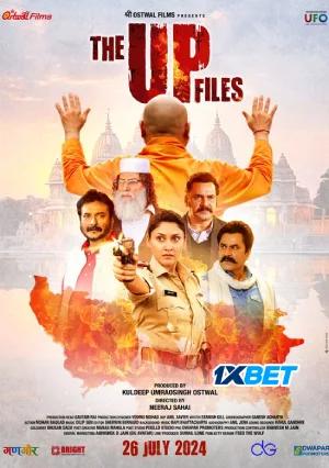 The UP Files (2024) HDCAMRip Hindi Movie 480p [350MB] | 720p [1.1GB] | 1080p [2.1GB]