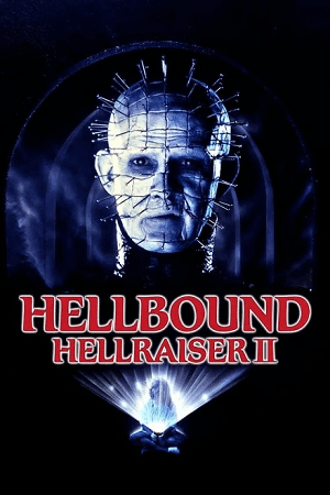 Hellraiser 2: Hellbound (1988) Remastered BluRay {English With Subtitles} Full Movie 480p [310MB] | 720p [810MB] | 1080p [1.8GB]