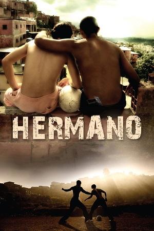 Hermano (2010) Dual Audio {Hindi-Italian} BluRay Full Movie 480p [300MB] | 720p [850MB] | 1080p [1.9GB]