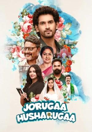 Joruga Husharuga (2023) Dual Audio [Hindi ORG. + Telugu] Full Movie WEB-DL 480p [450MB] | 720p [1.2GB] | 1080p [2.7GB]