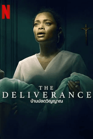 The Deliverance NetFlix Original (2024) WEB-DL Dual Audio {Hindi-English} 480p [400MB] | 720p [1.1GB] | 1080p [2.4GB]