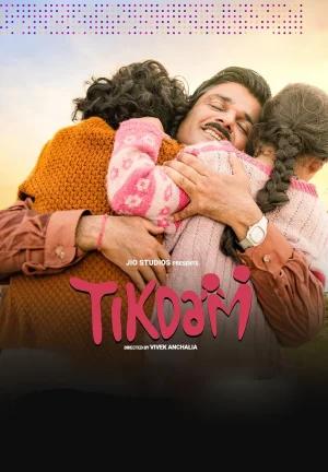 Tikdam (2024) Hindi WEB-DL Full Movie 480p [400MB] | 720p [1.1GB] | 1080p [2.1GB]