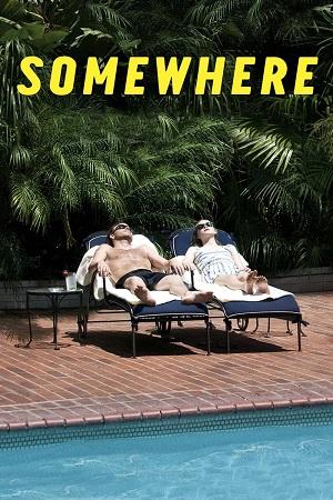 Somewhere (2010) BluRay Dual Audio {Hindi-English} 480p [360MB] | 720p [900MB] | 1080p [4.5GB]