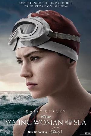 Young Woman And The Sea (2024) WEB-DL Dual Audio [Hindi HQ Dubbed + English] Full Movie 480p [500MB] | 720p [1GB] | 1080p [2.5GB]